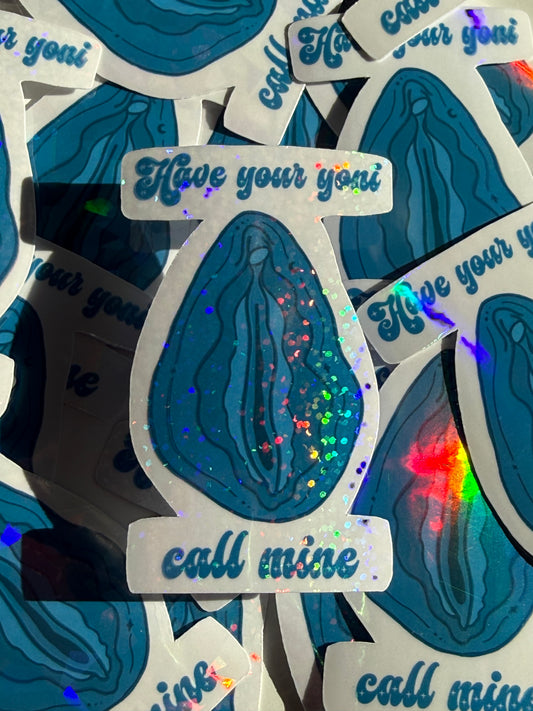 Have Your Yoni Call Mine