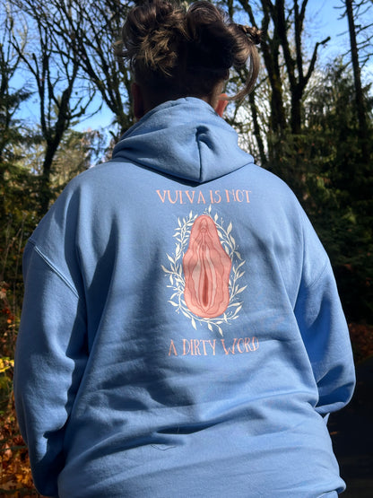 Vulva Is Not A Dirty Word Hoodie