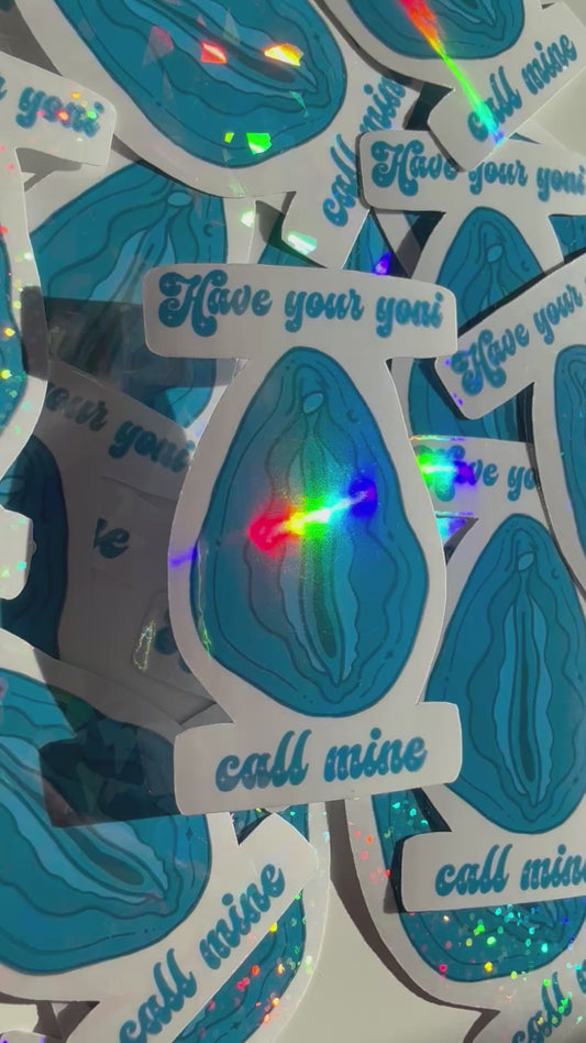 Have Your Yoni Call Mine